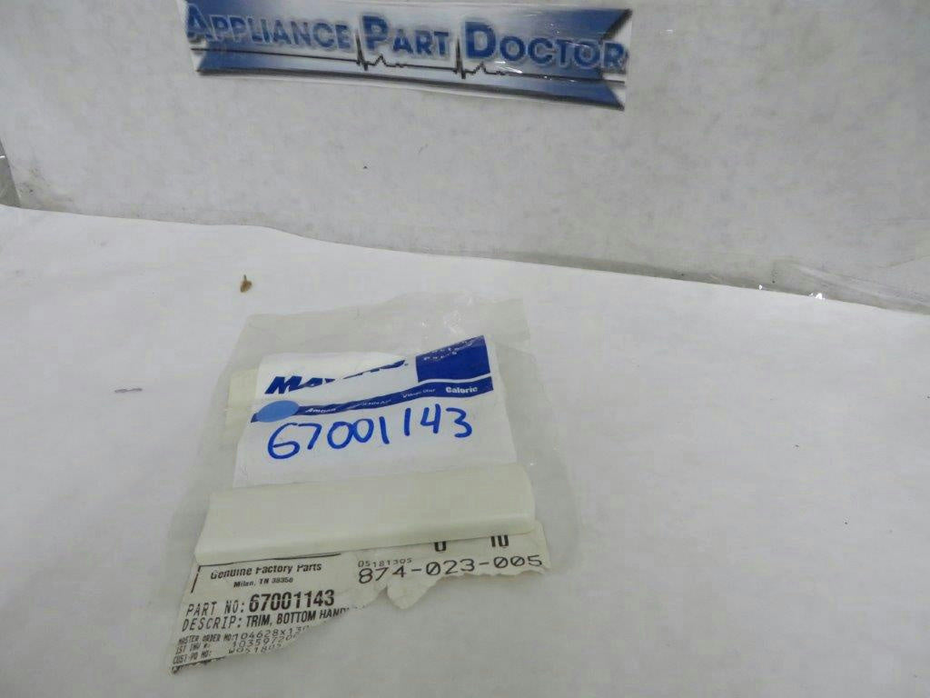MAYTAG WHIRLPOOL REFRIGERATOR 67001143 BOTTOM HANDLE TRIM (BSQ) NEW
