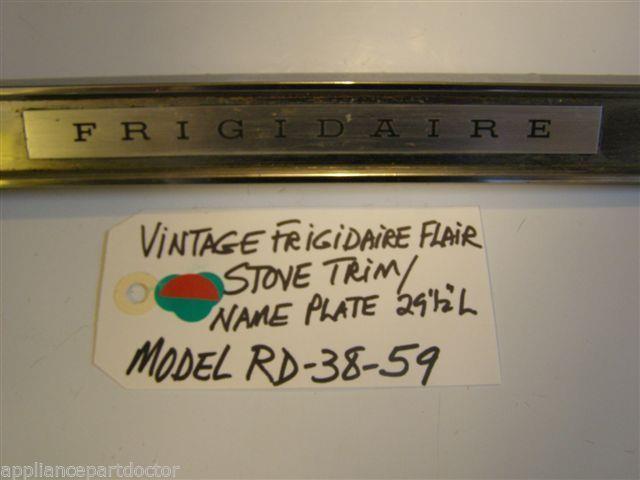 Model RD-38-59 Vintage Frigidaire Flair Stove Trim/Name Plate 29 1/2