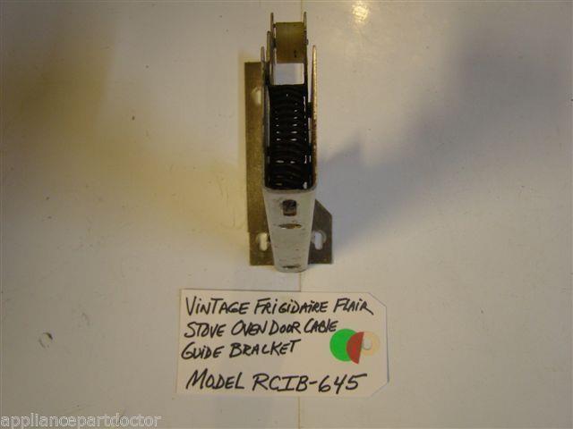 Model RCIB-645 Vintage Frigidaire Flair Stove Oven Door Cable Guide Bracket
