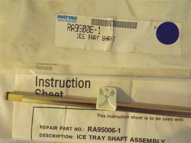MAGIC CHEF MAYTAG REFRIGERATOR RA95006-1 ICE TRAY SHAFT  NEW IN BAG