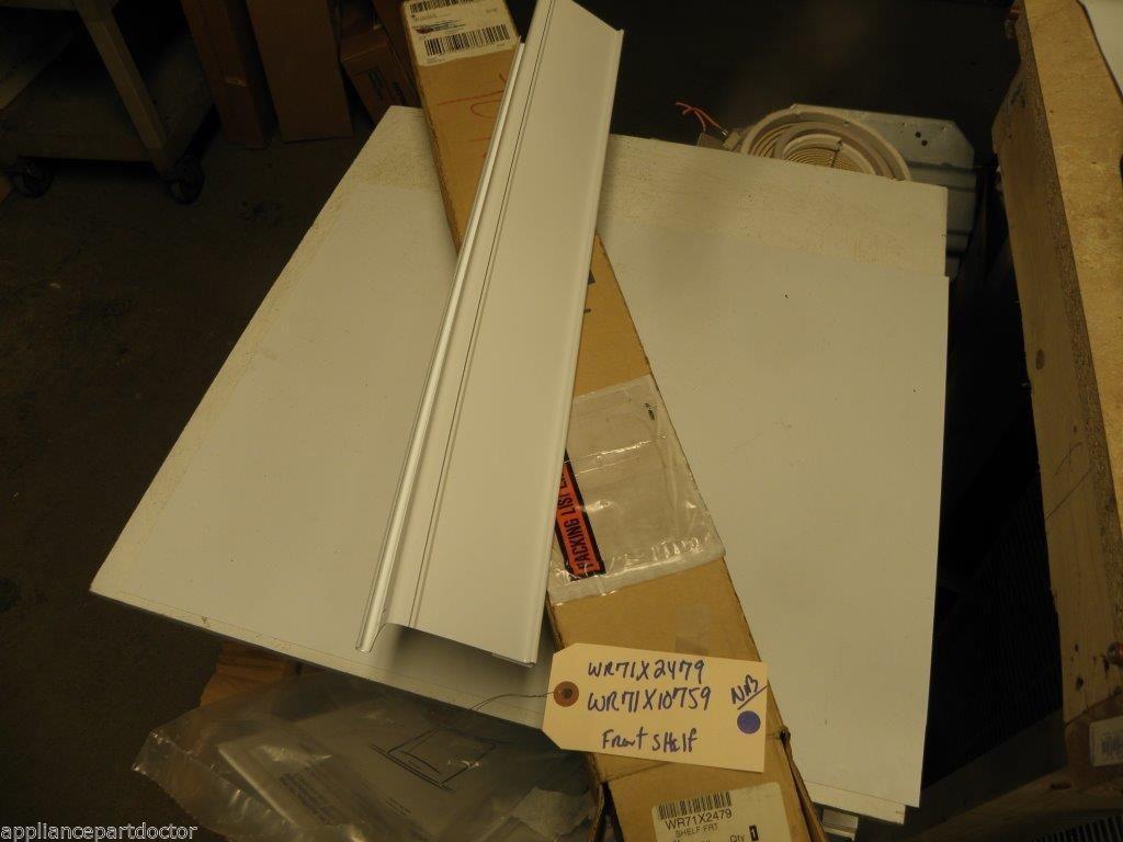 REFRIGERATOR WR71X2479  WR71X10759  SHELF FRONT WH  NEW IN BOX