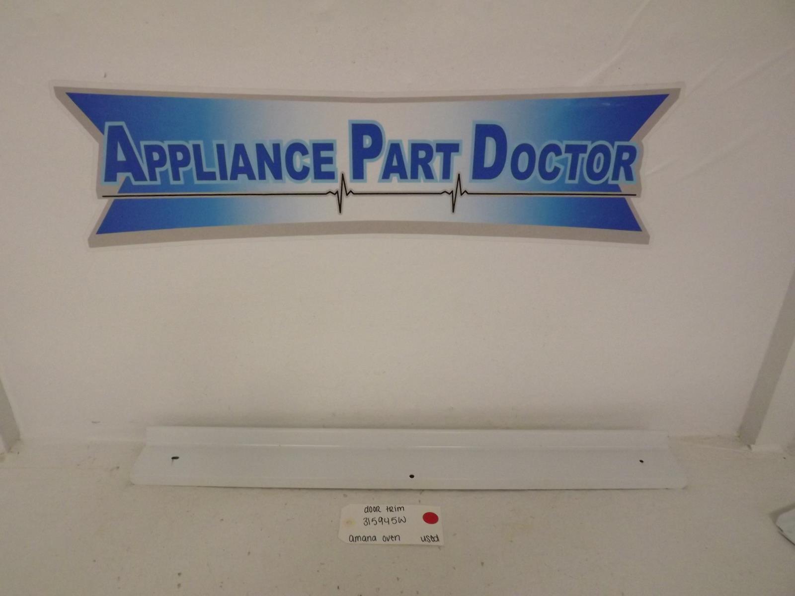 Amana Oven 315945W Door Trim Used