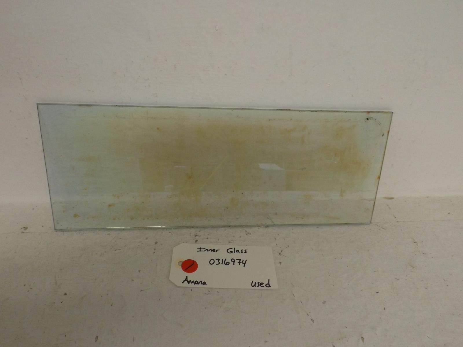 Amana Stove 0316974 Inner Glass Used