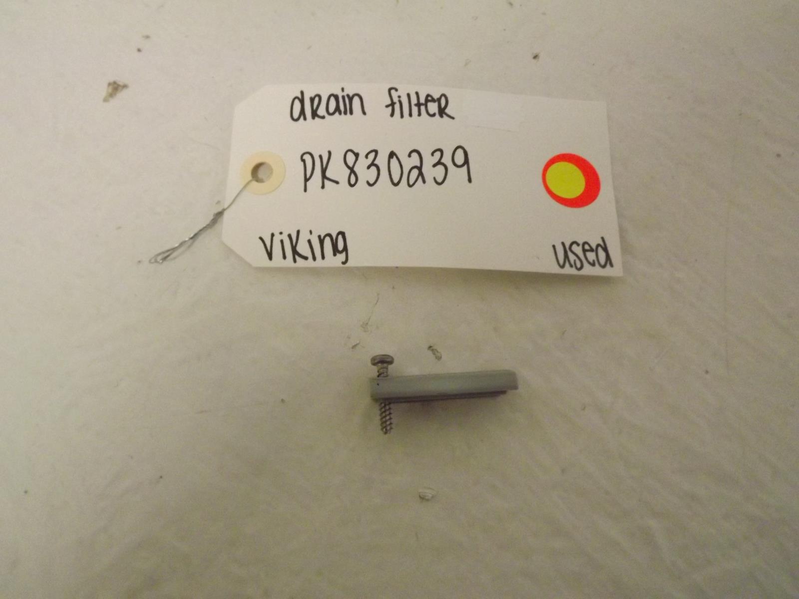 Viking Dishwasher PK830239 Drain Filter Used