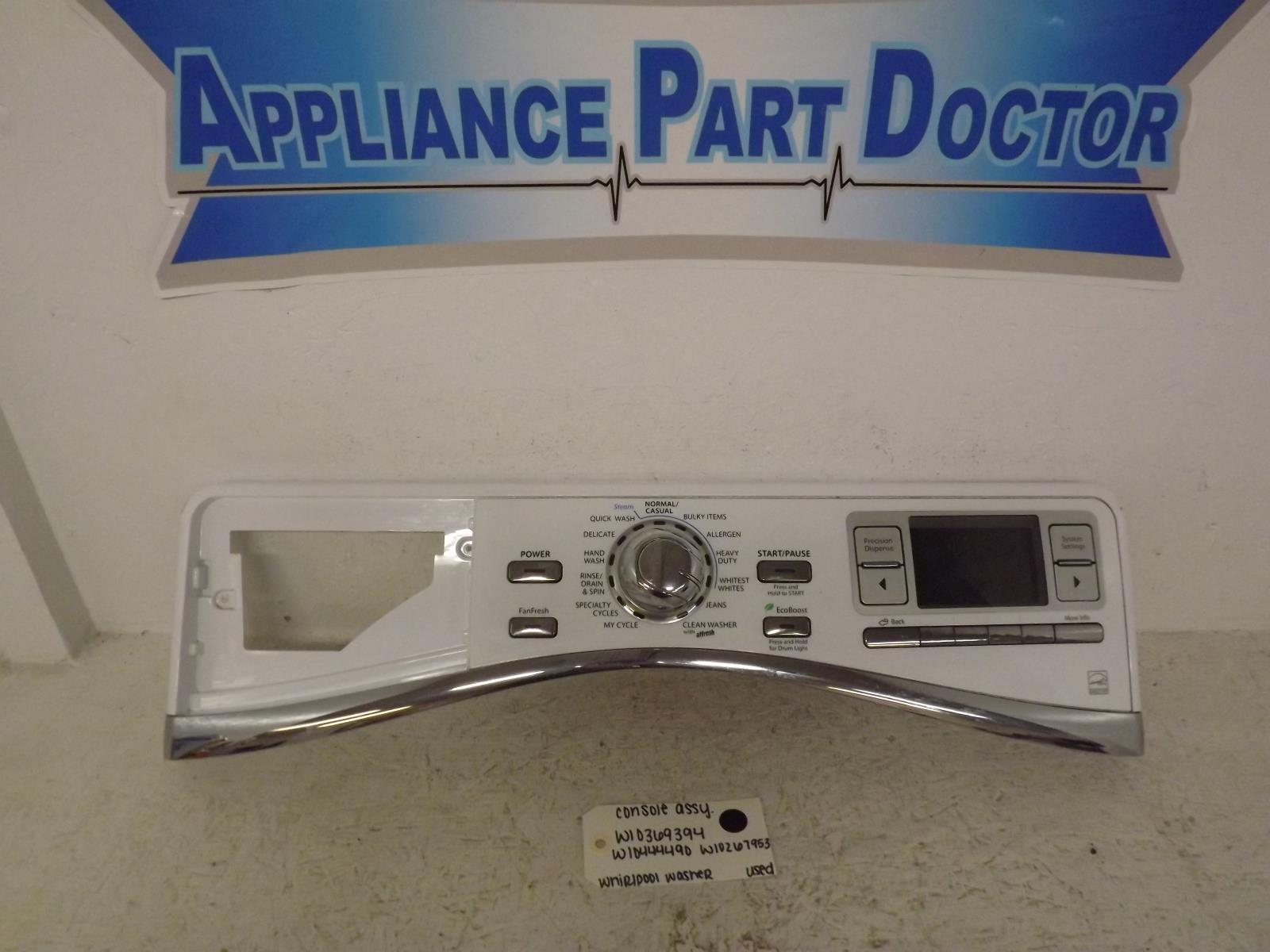 Whirlpool Washer W10369394 W10444490 W10267953 Console Assembly Used