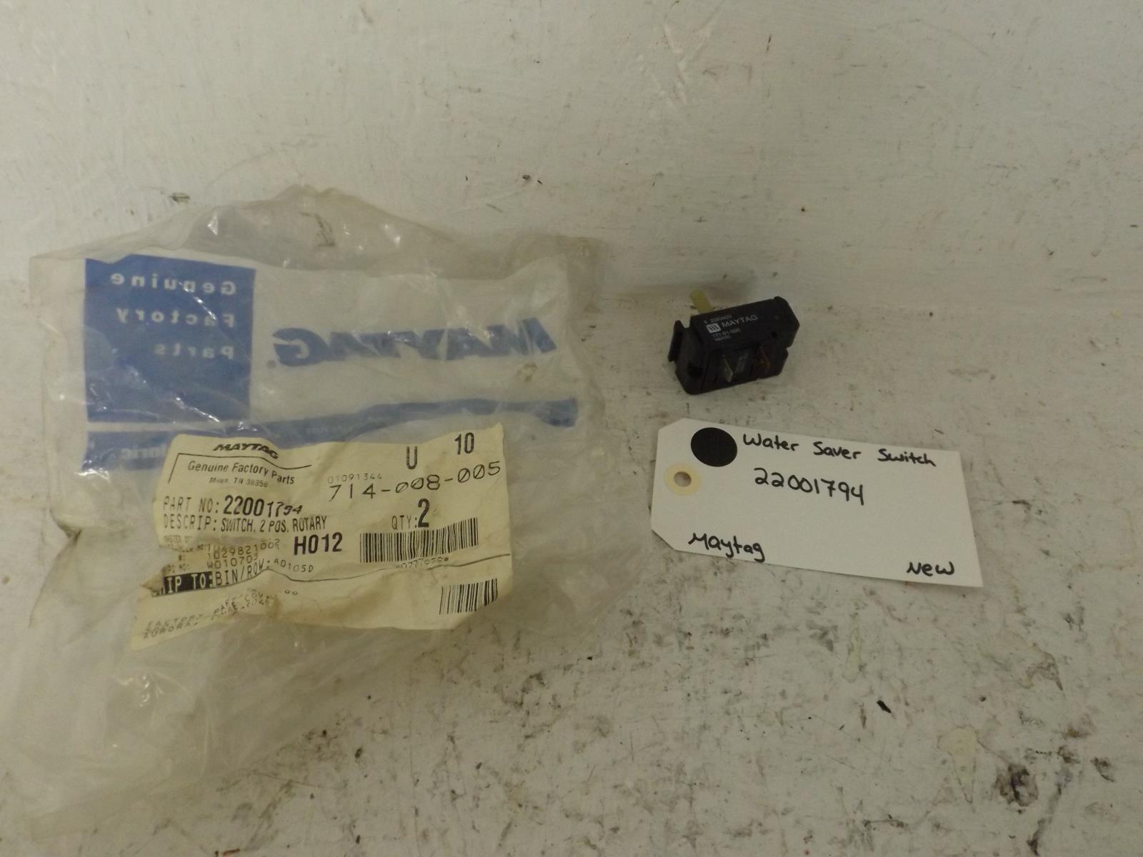 Maytag Washer 22001794 Water Saver Switch New