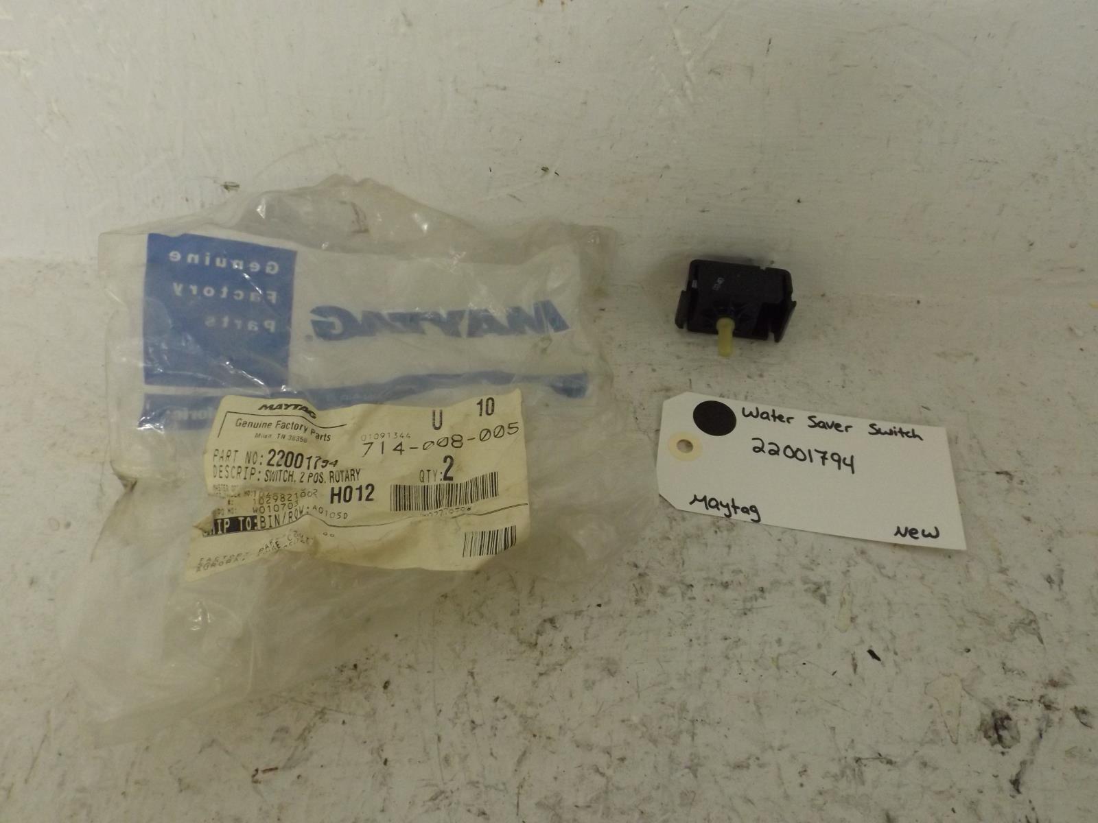 Maytag Washer 22001794 Water Saver Switch New