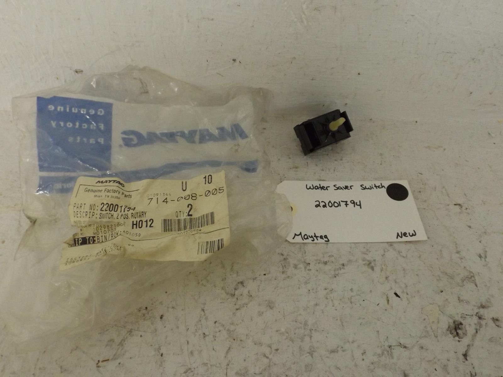 Maytag Washer 22001794 Water Saver Switch New