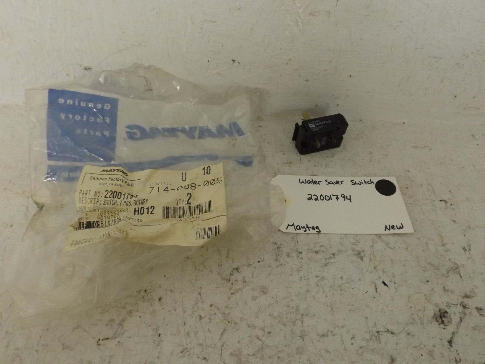 Maytag Washer 22001794 Water Saver Switch New