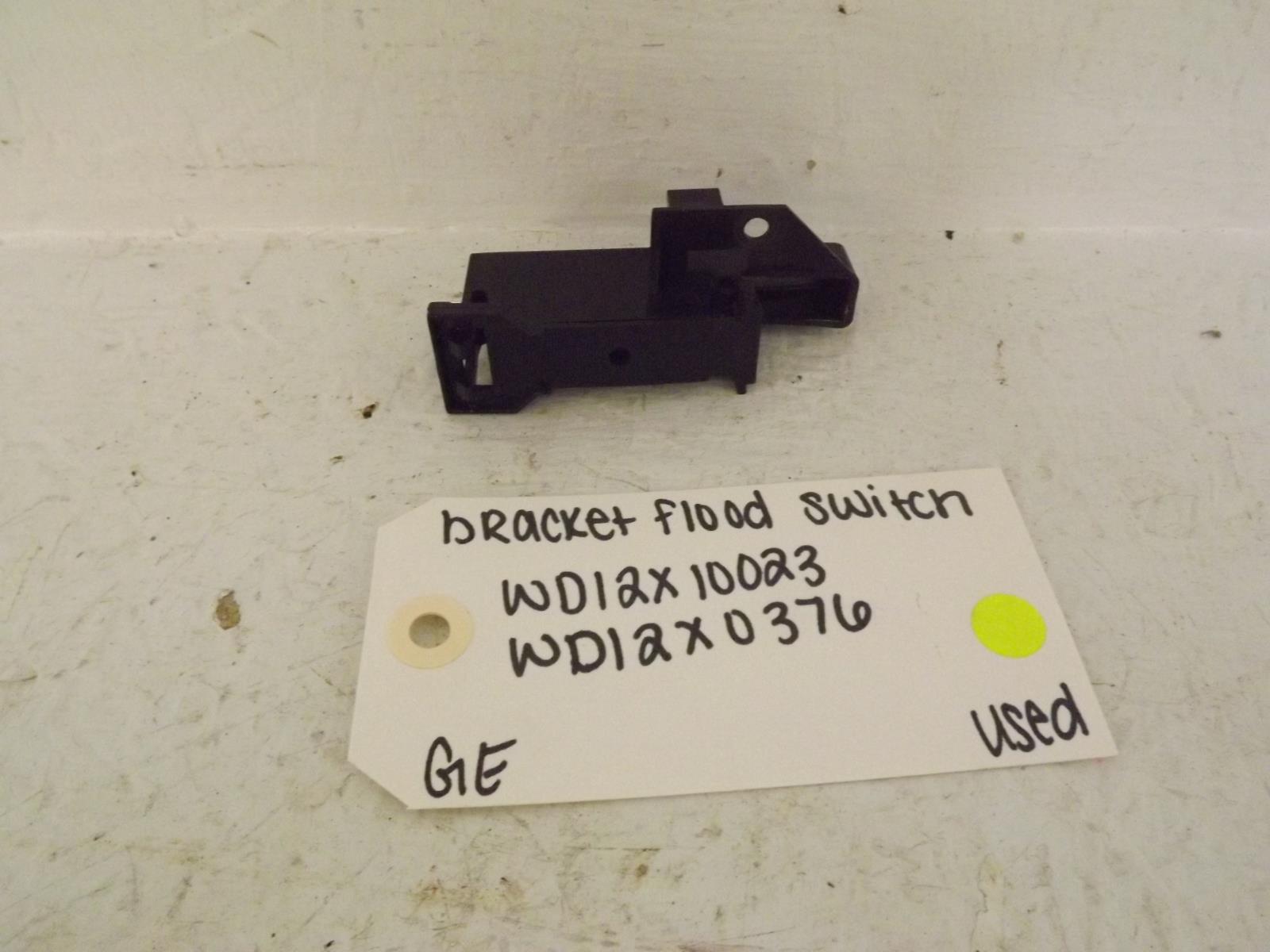 GE Dishwasher WD12X10023 WD12X0376 Bracket Flood Switch Used