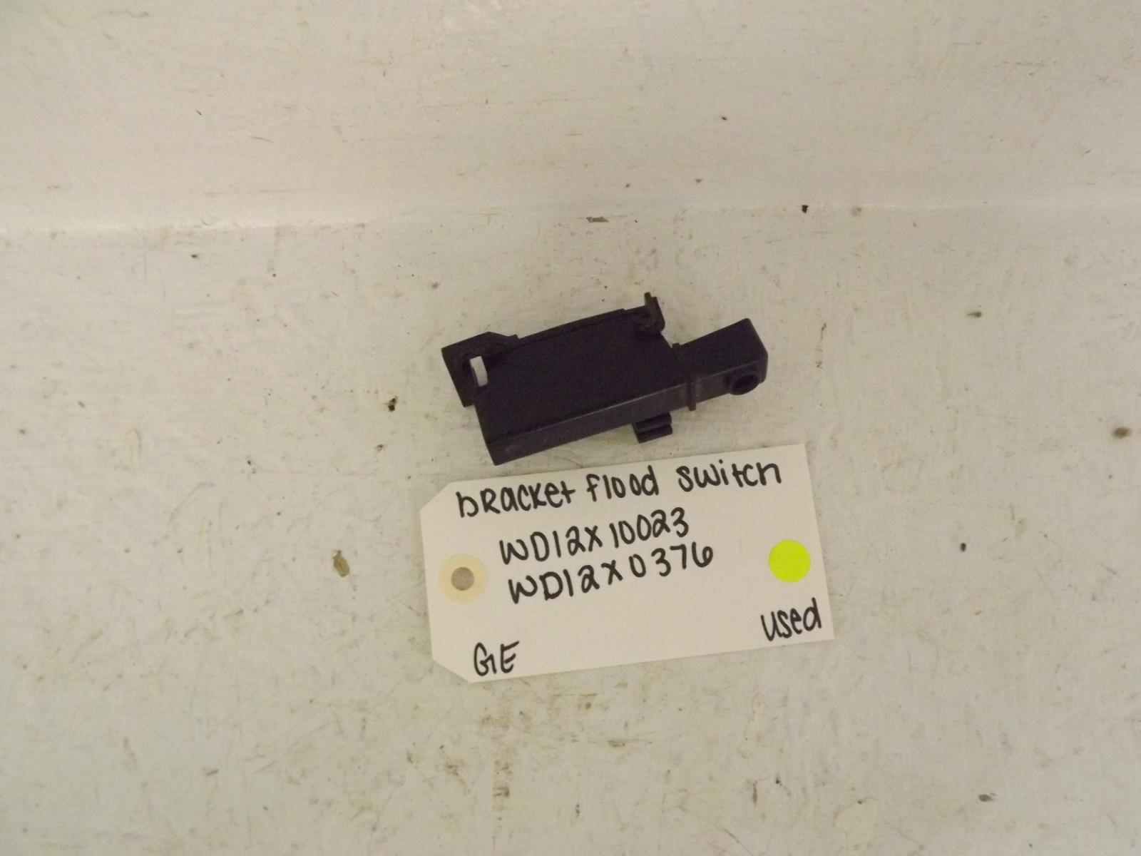 GE Dishwasher WD12X10023 WD12X0376 Bracket Flood Switch Used