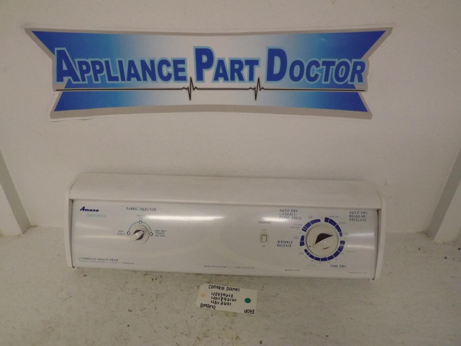 Amana Dryer 40039610 40118901W 40112601 Control Panel Used