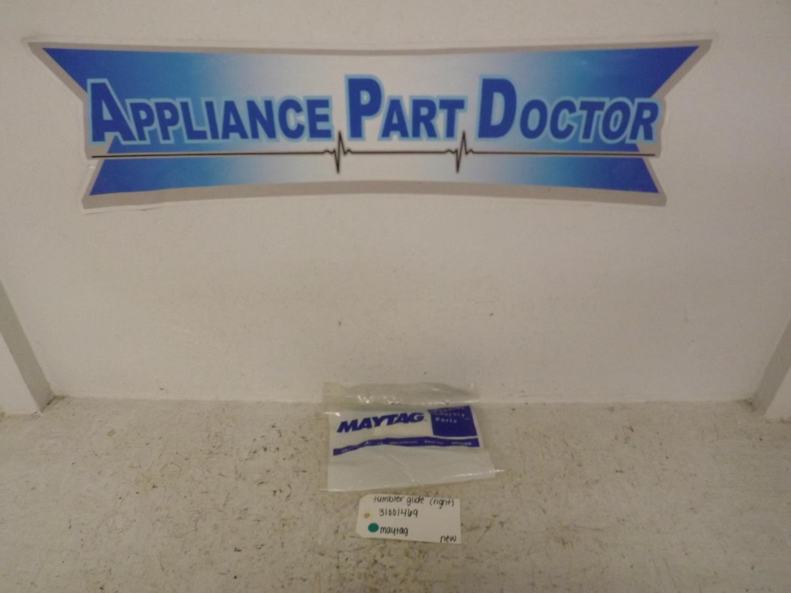 Maytag Dryer 31001469 Tumbler Glide (Right) New