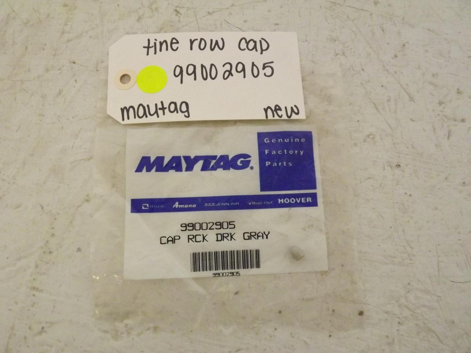 Maytag Dishwasher 99002905 Tine Row Cap New