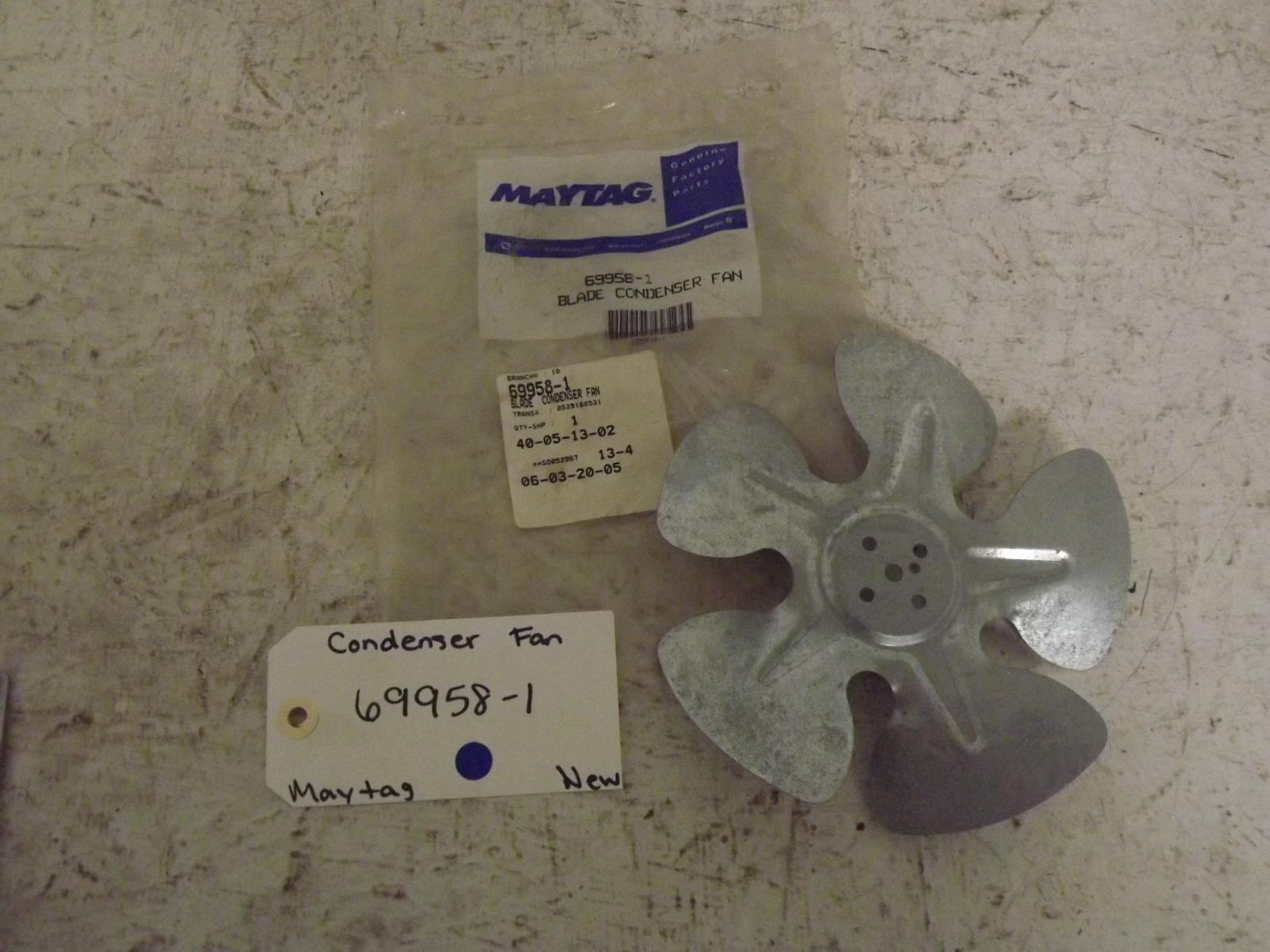 Maytag Refrigerator 69958-1 Condenser Fan Blade New