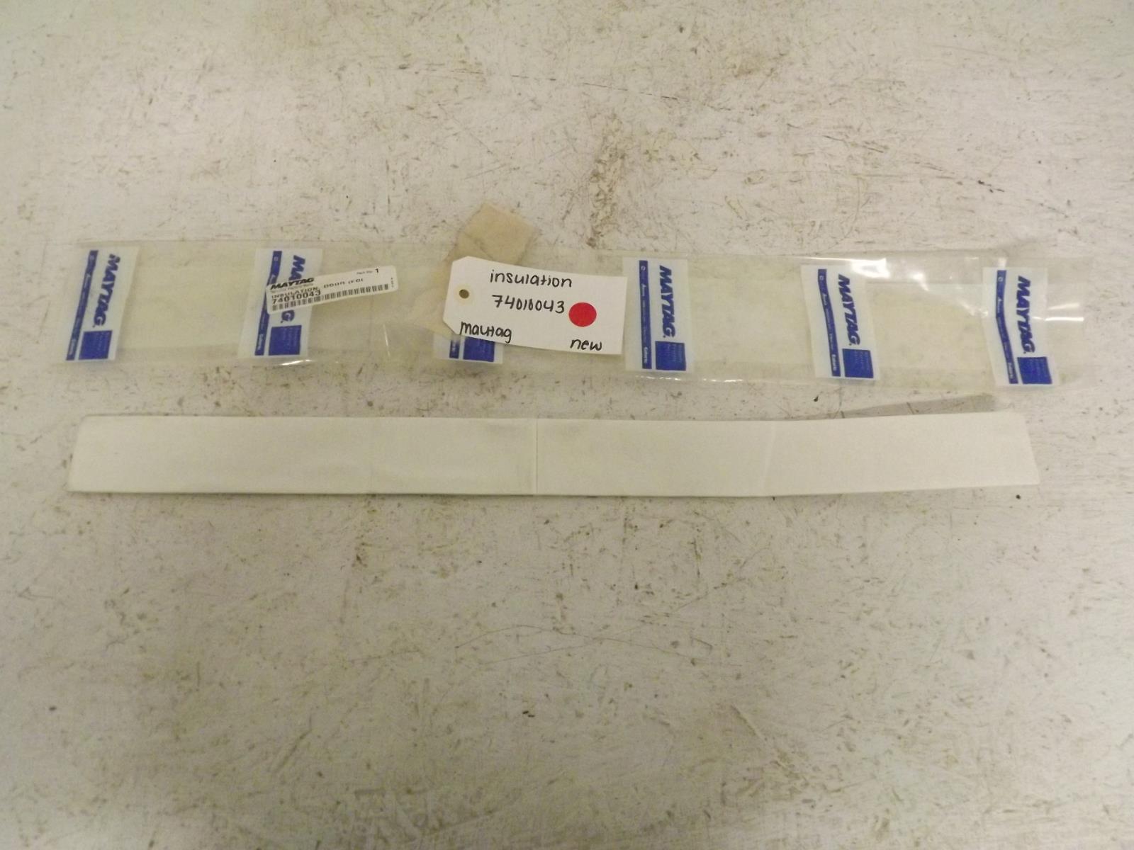 Maytag Range 74010043 Insulation New