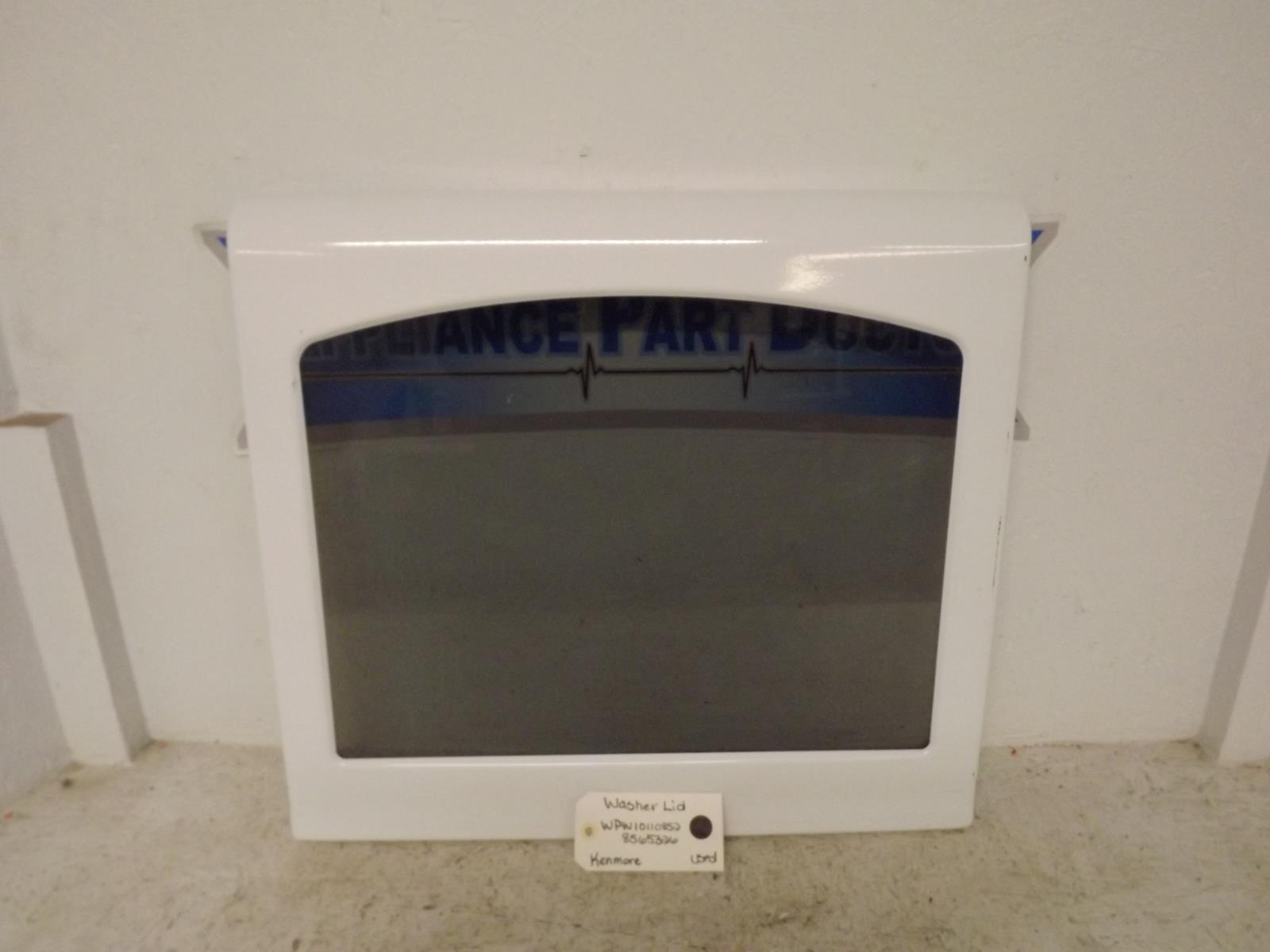 Kenmore Washer WPW10110852 8565326 Lid Used