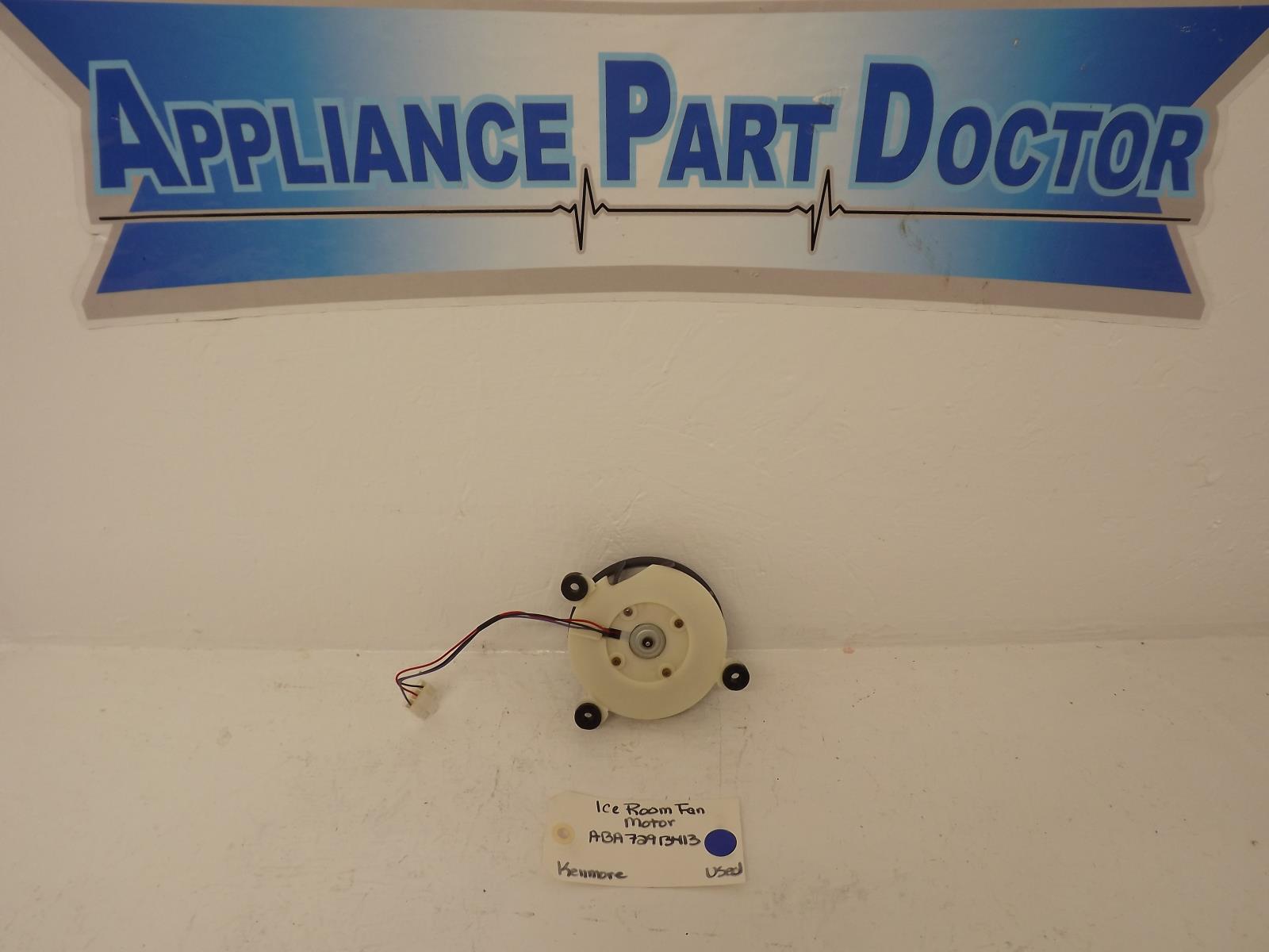 Kenmore Refrigerator ABA72913413  Ice Room Fan Motor Used
