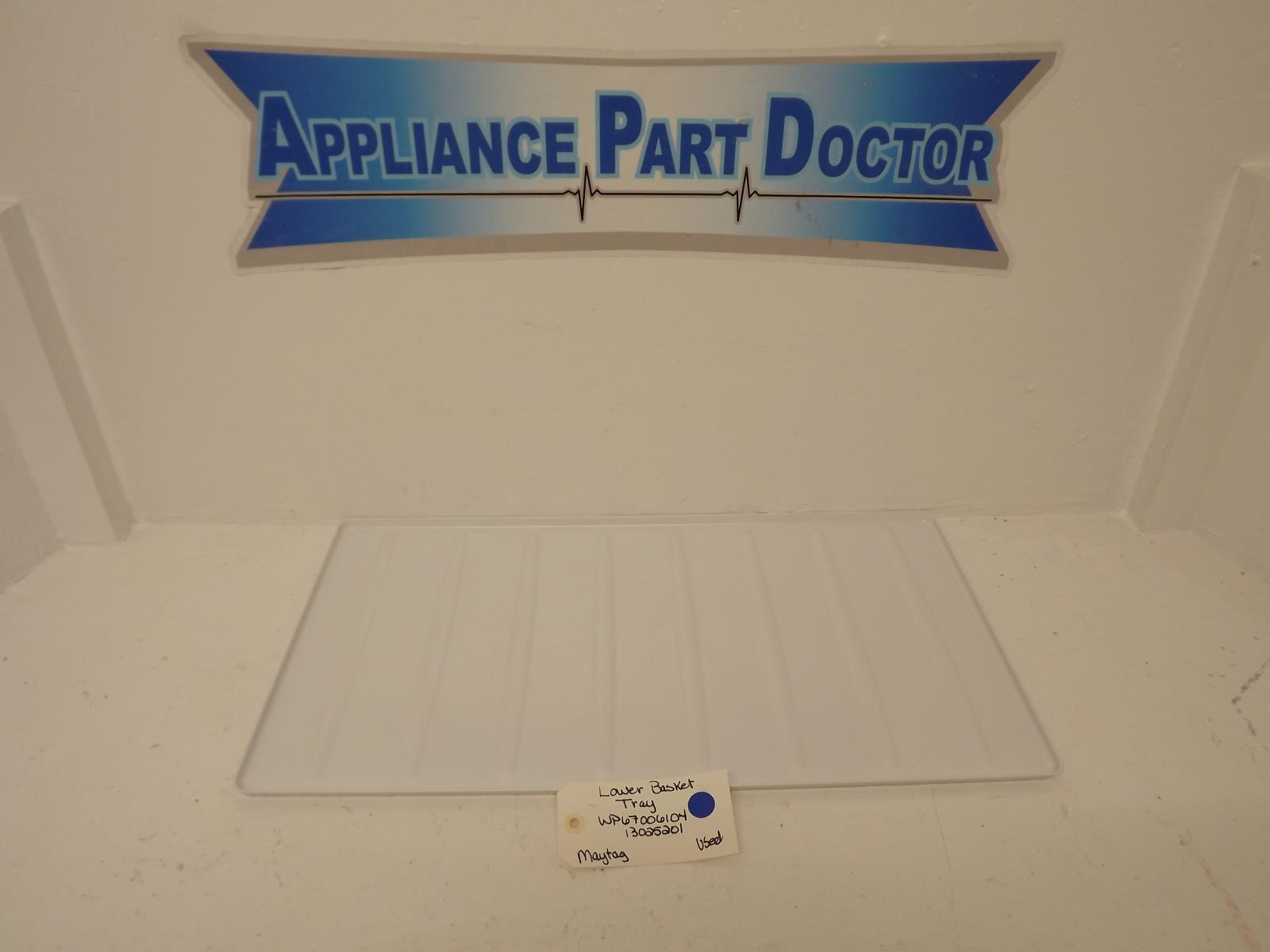 Maytag Refrigerator WP67006104 13025201 Lower Basket Tray Used
