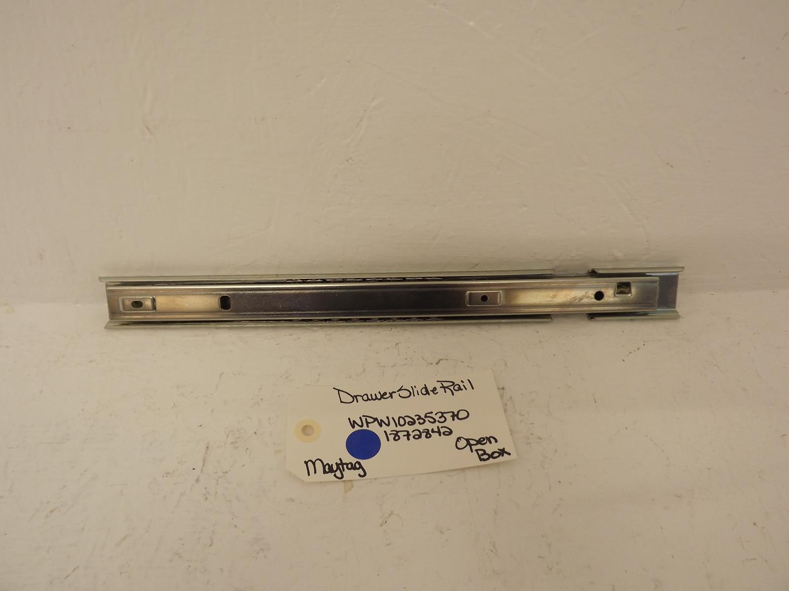 Maytag Refrigerator WPW10235370 1872842 Drawer Slide Rail Open Box