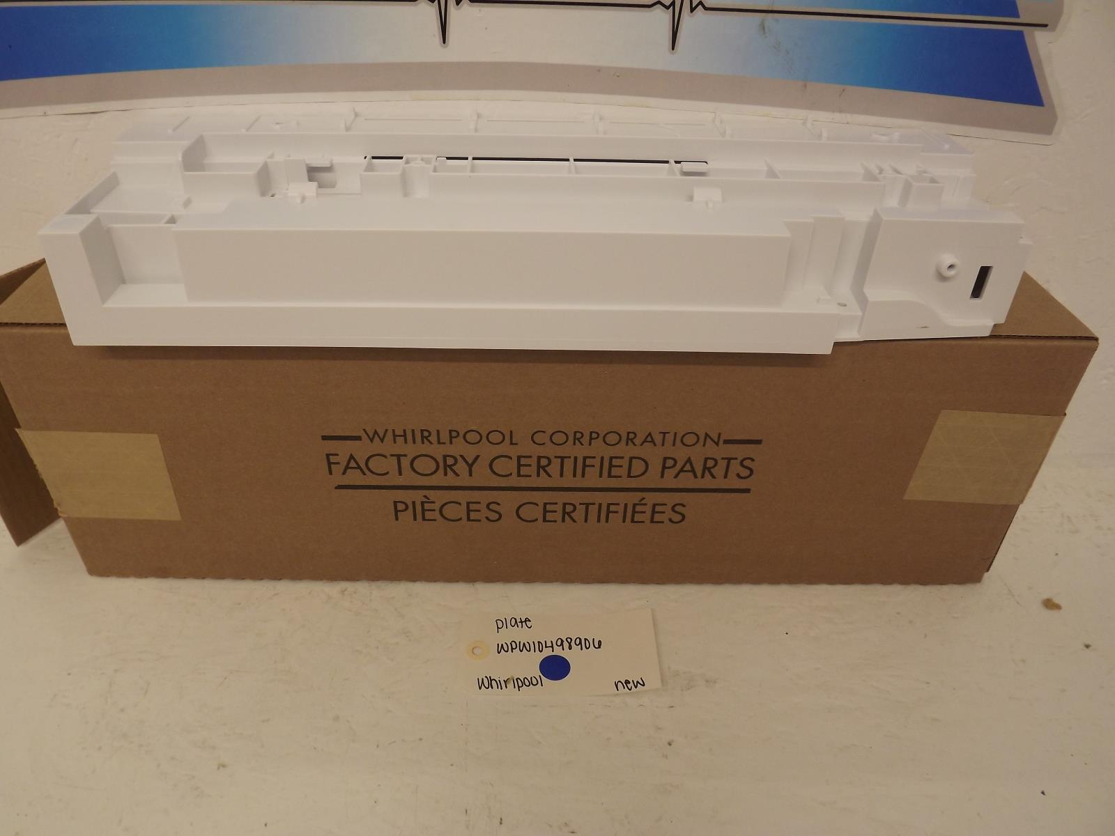 Whirlpool Refrigerator WPW10498906 Plate New