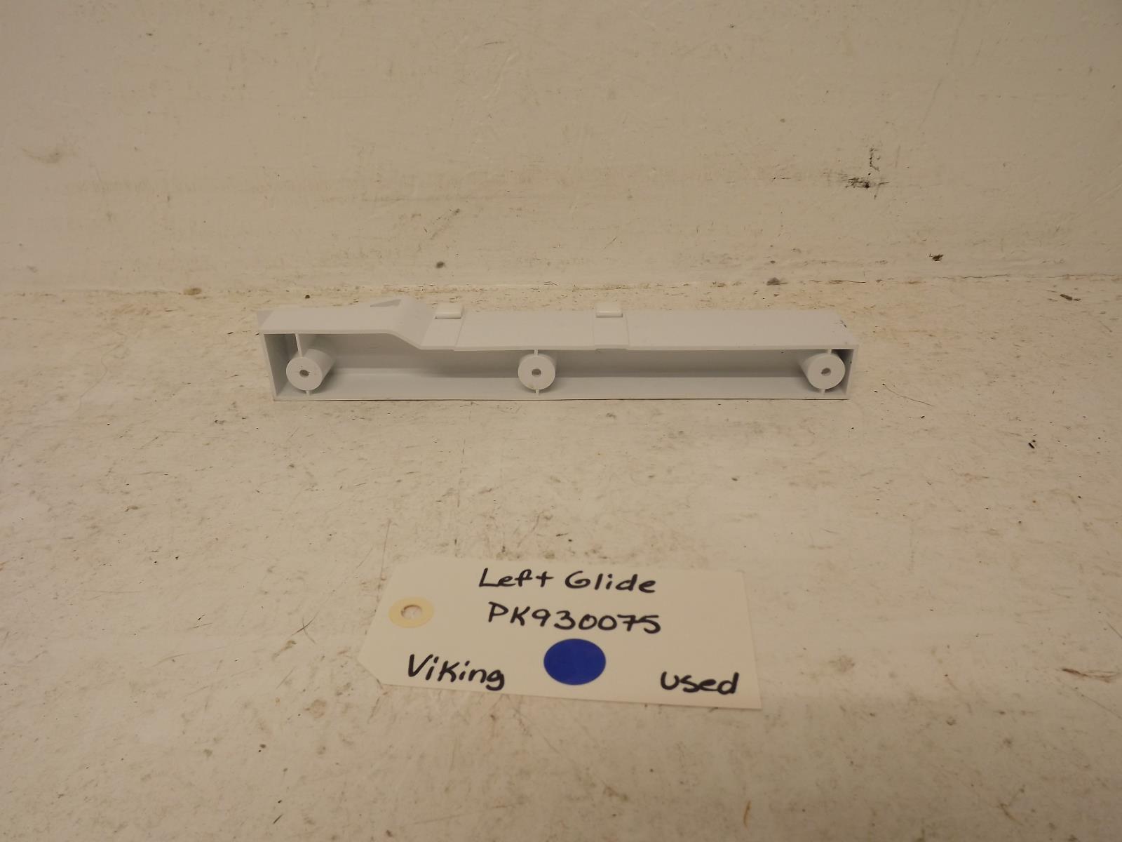Viking Refrigerator PK930075 Left Glide Used