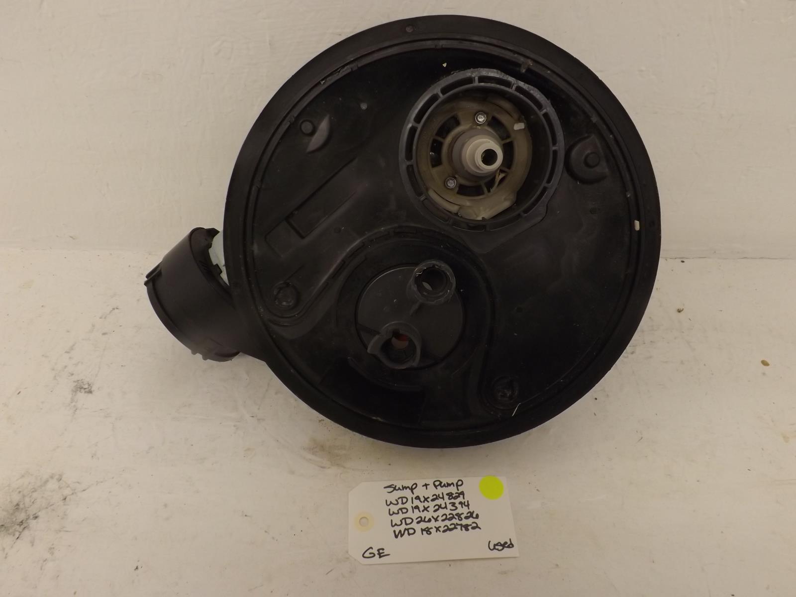 GE Dishwasher WD19X24829 WD19X24394 WD26X22826 WD18X22782 Sump & Pump Used